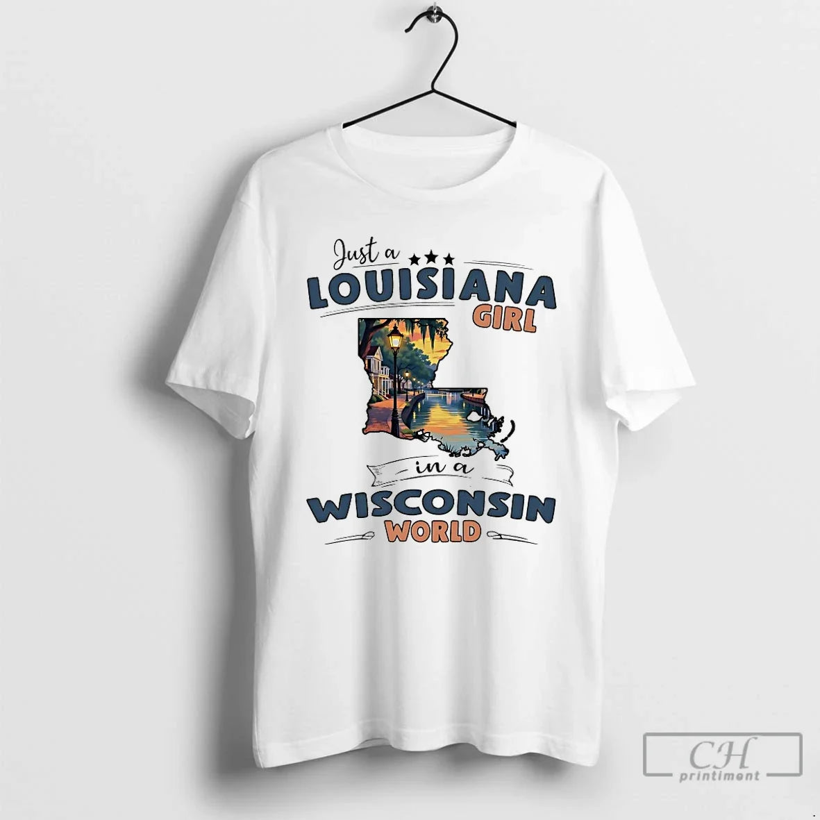 Classic Just A Louisiana Girl In A Wisconsin World Unisex
