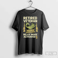 Classic Retired Veteran Mission Accomplished Relax Mode Activated Unisex