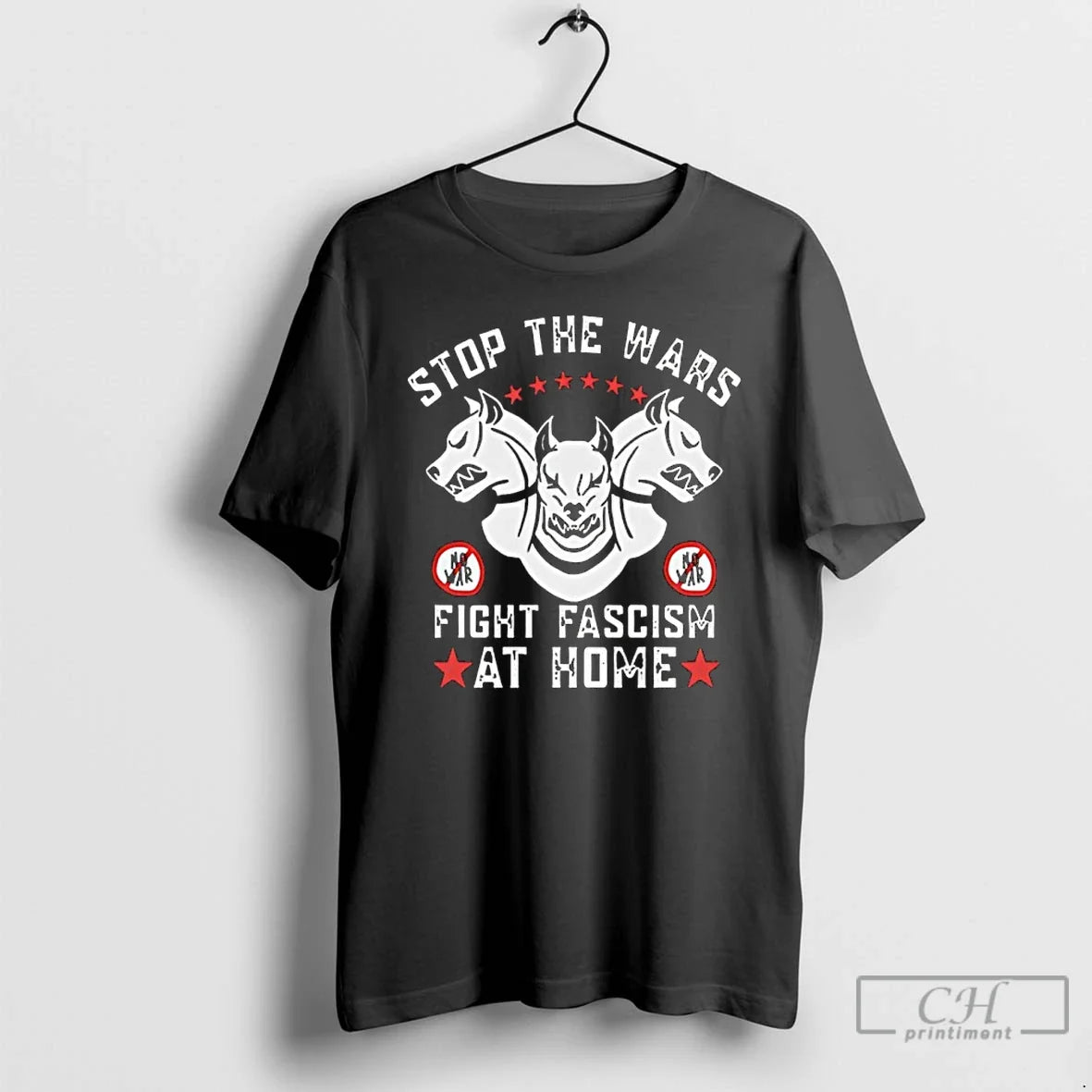 Classic Stop The Wars Fight Fascism At Home No War Unisex