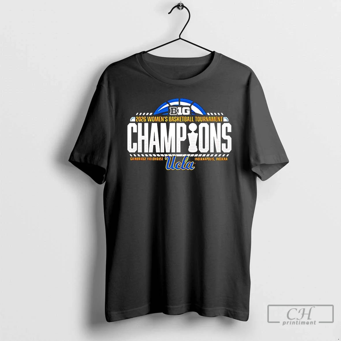 Classic Ucla Bruins Champions 2026 Big Ten Womens Basketball Tournament Champions Unisex