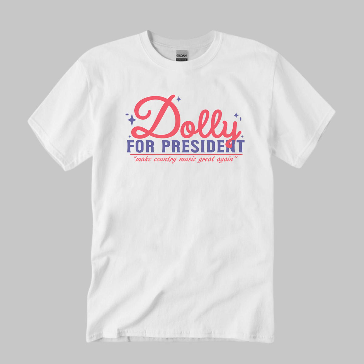 Dolly For President Shirt