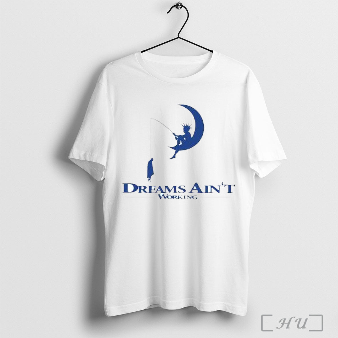 Dreams Aint Working T Shirt Unisex