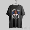 Edmundo Sosa Bitches Love Sosa Philadelphia Phillies T Shirts Unisex
