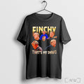Finchy Thats My Dawg Graphic T Shirt Unisex