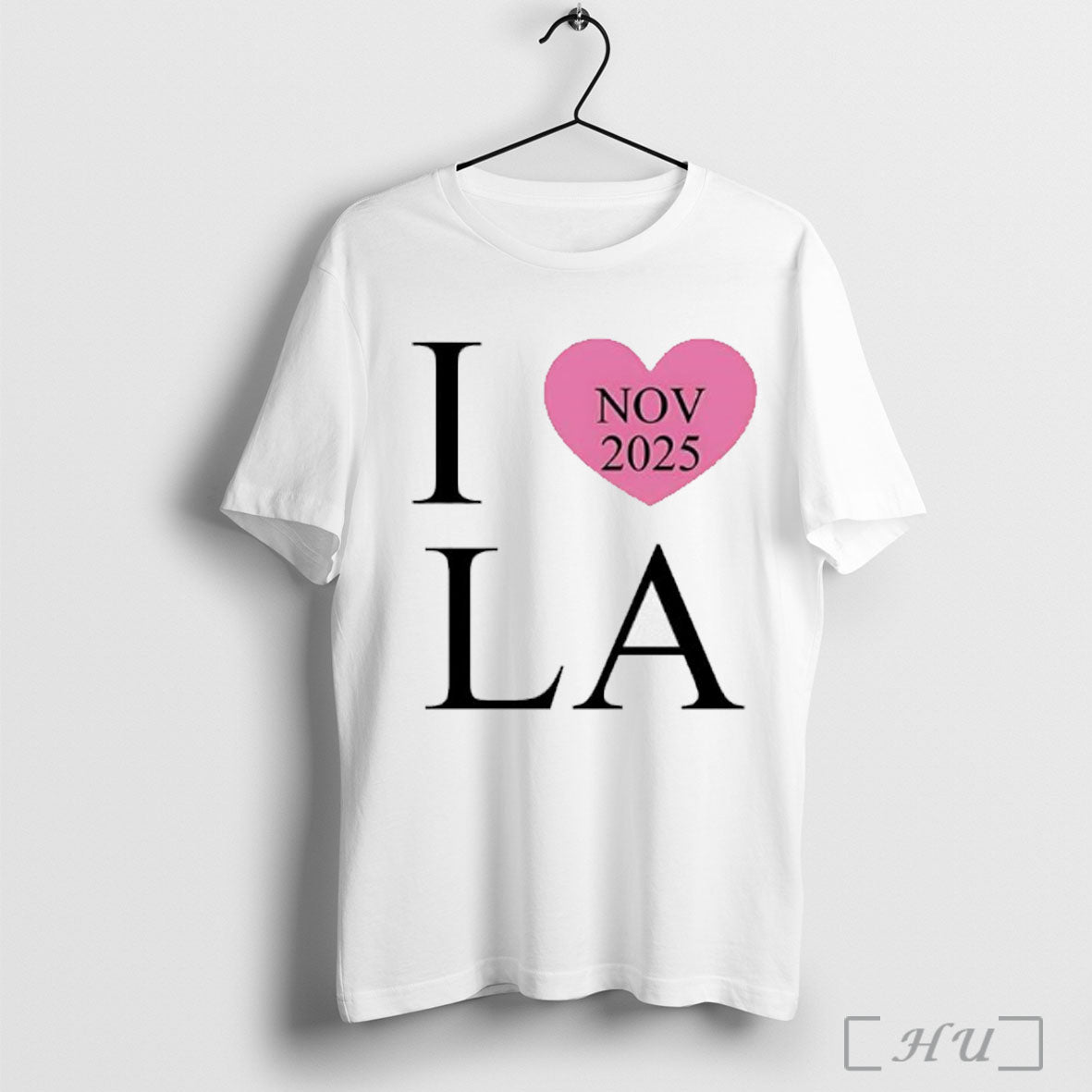 I Love La Nov 2025 T Shirt Unisex