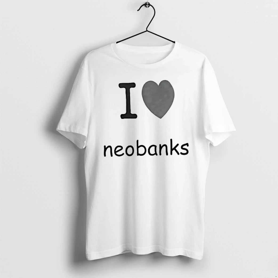 I Love Neobanks Tshirts Sweater Unisex