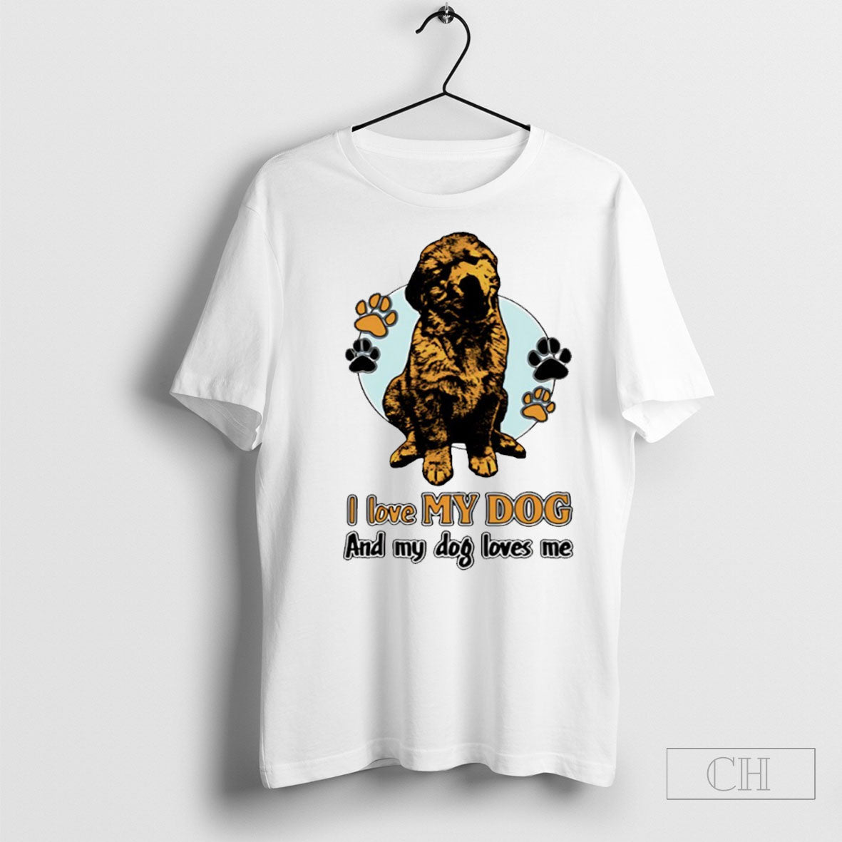 I Love My Dog And My Dog Loves Me Unisex