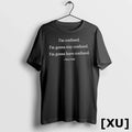 Im Confused Im Gonna Stay Confused Im Gonna Leave Confused Mary Cosby Tshirts Sweater Unisex