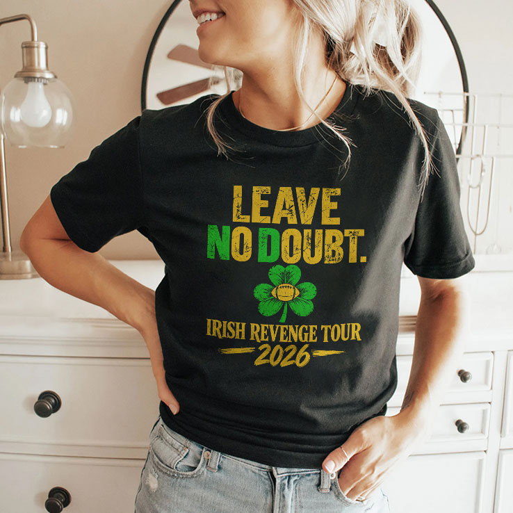 Leave No Doubt Irish Revenge Tour 2026 T Shirt