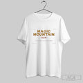 Magic Mountain Row The Gateway To The Redwoods Est 2024 Unisex