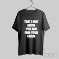 Mercy Culture That I May Know You Find Your Favor T Shirts Unisex