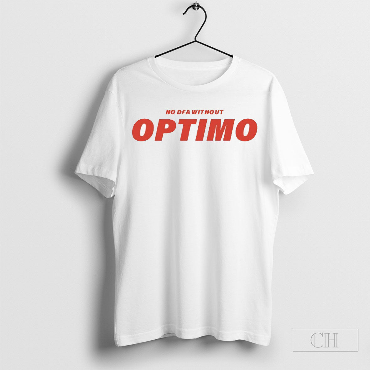No Dfa Without Optimo Unisex