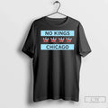 No Kings Chicago Flag T Shirts Unisex