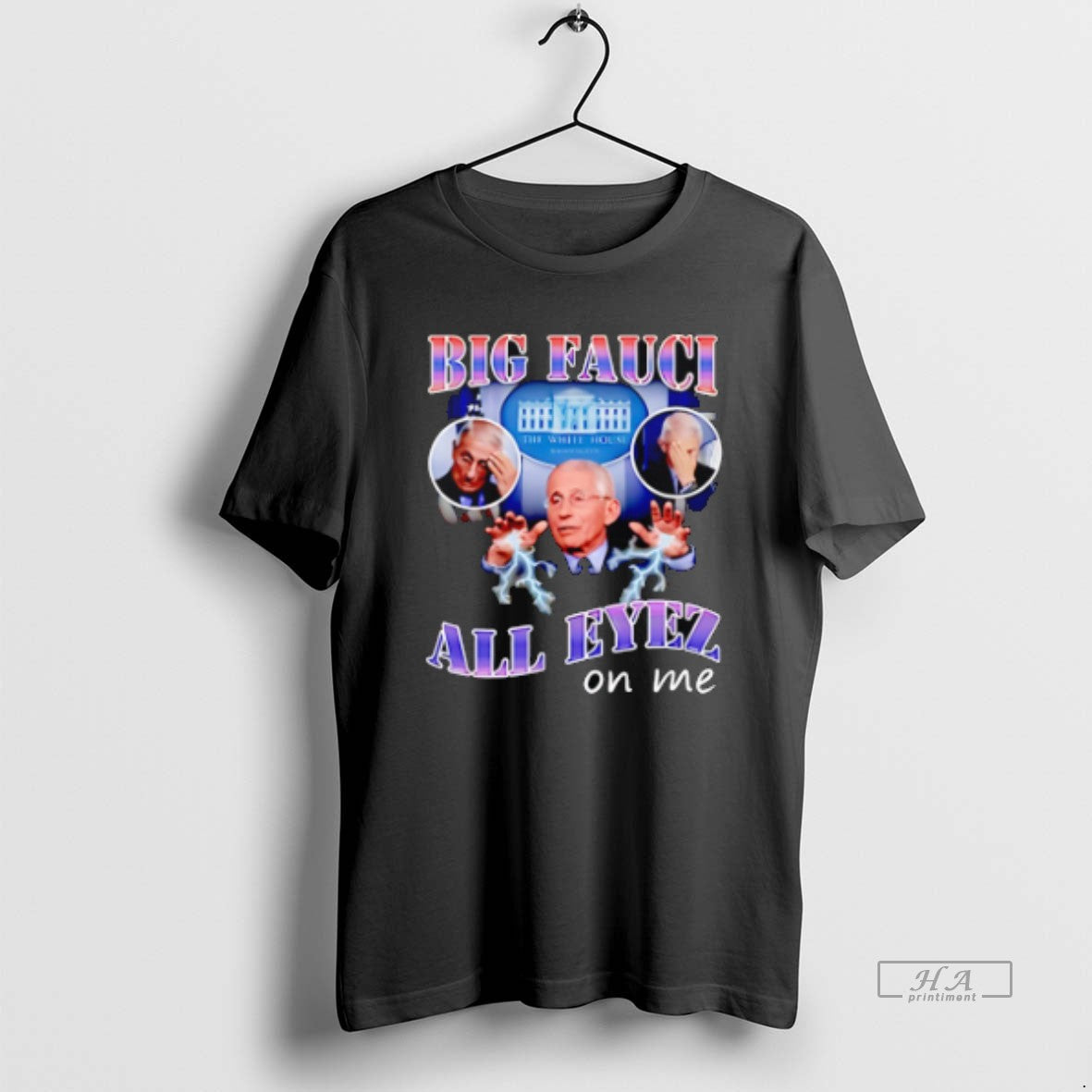 Official Anthony Fauci Big Fauci All Eyez On Me Unisex