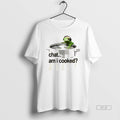 Official Chat Am I Cooked Frog Unisex