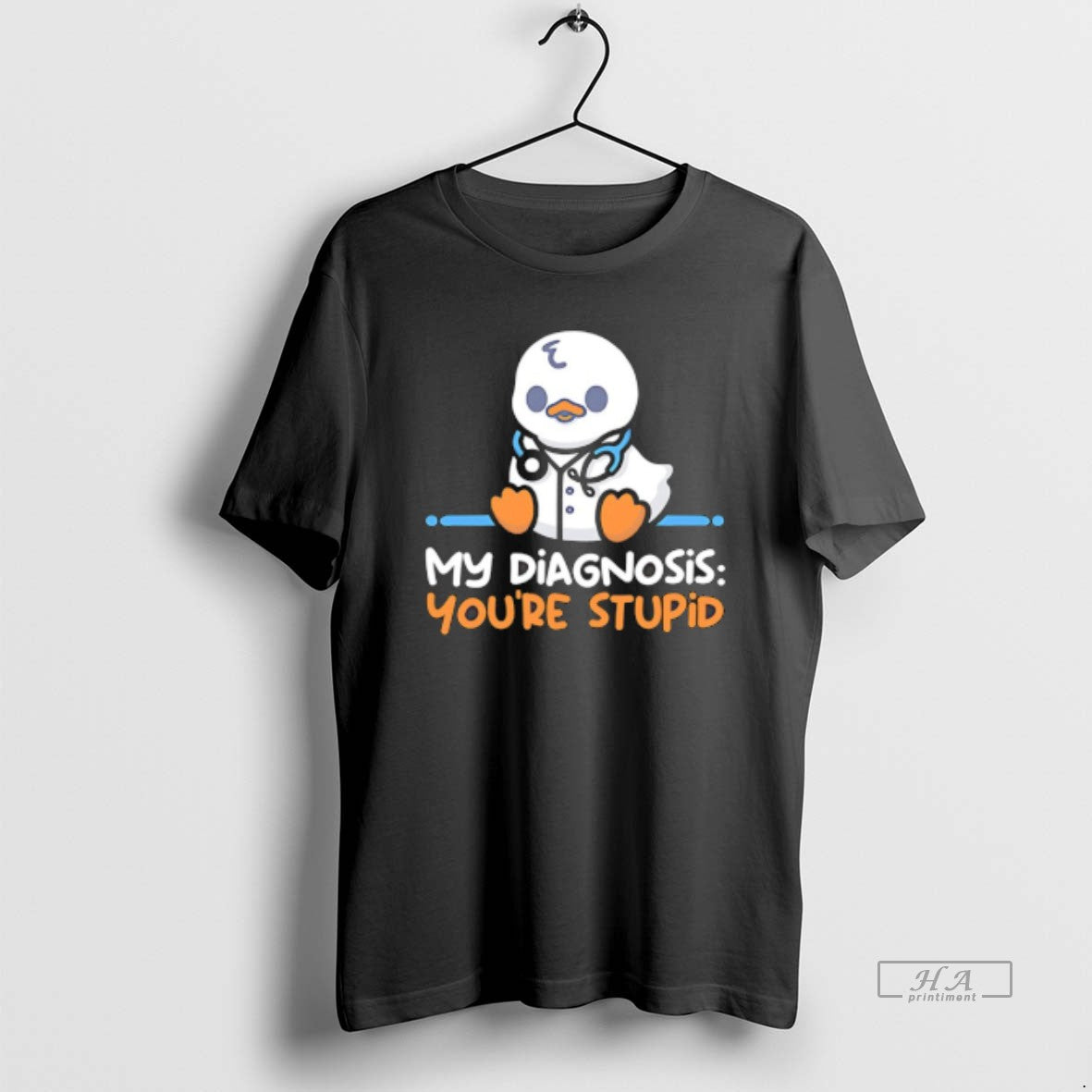 Official Doctor Duck Ducktor Diagnosis Youre Stupid Funny Unisex