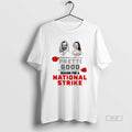 Official Pretti And Good Reason For A National Strike Rose Mens White Tee Unisex