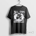 Officials All Cops Are Barnacles Characters Unisex