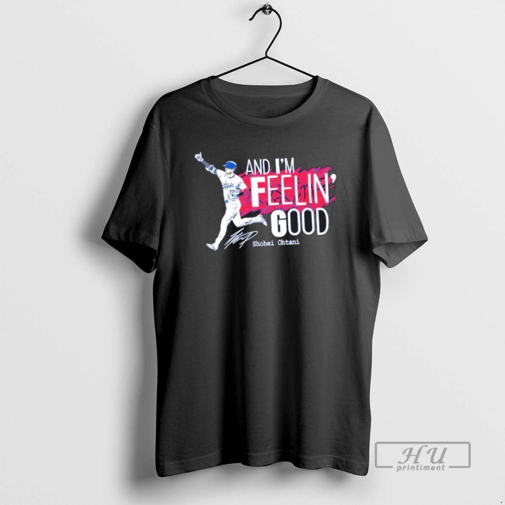 Officials And Feelin Good Shohei Ohtani Los Angeles Dodgers Signature T Shirt Unisex