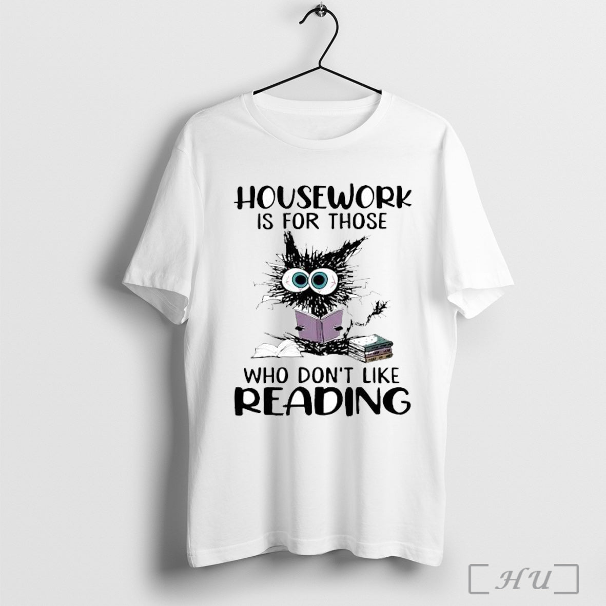 Officials Cat Housework Is For Those Who Dont Like Reading T Shirt Unisex