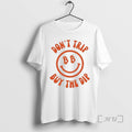 Officials Dont Trip Buy The Dip Bitcoin Smiley Unisex