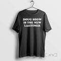 Officials Doug Shows Is The New Latner Unisex