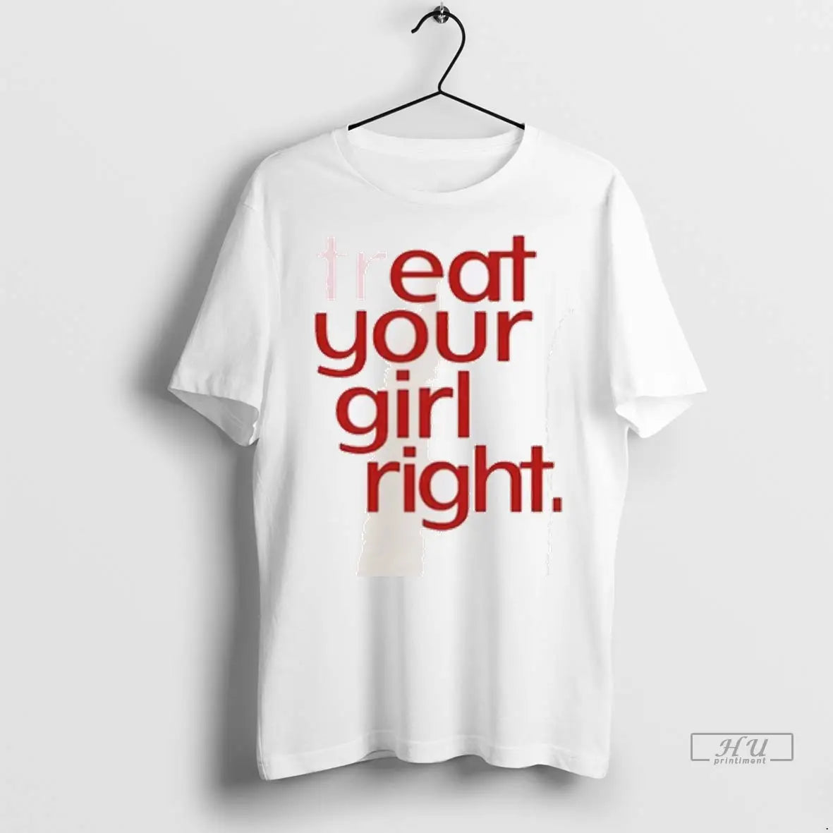 Officials Eat Your Girl Right T Shirts Unisex