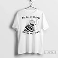 Officials Garfielddd Big Fan Of Things Going My Way Ladies T Shirt Unisex