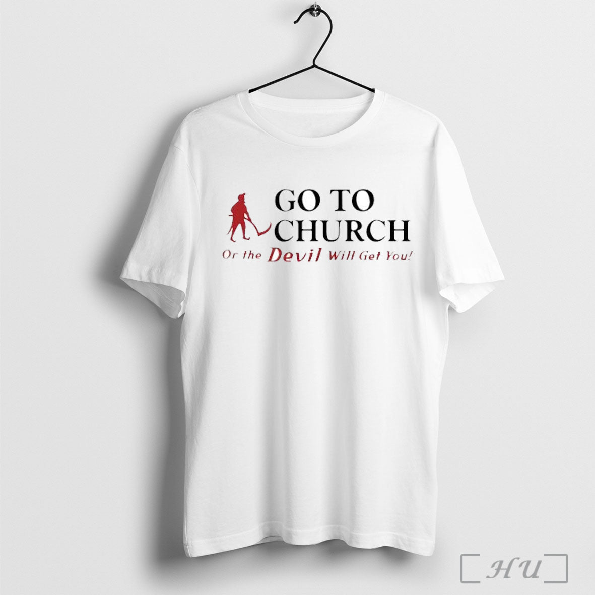 Officials Go To Church Or The Devil Will Get You Alabama Outfitters T Shirt Unisex