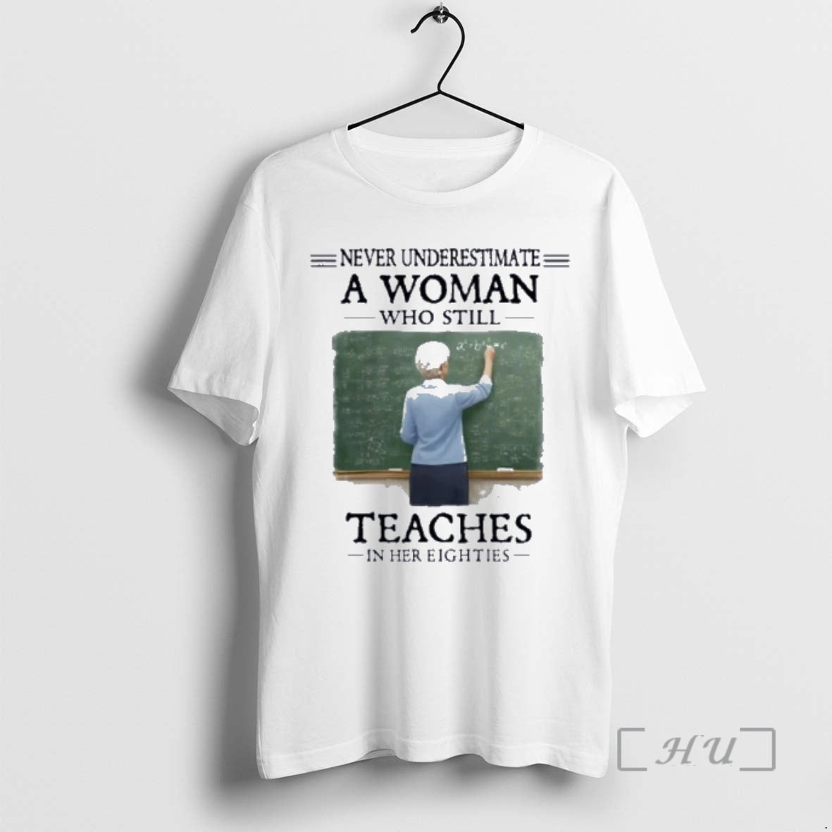 Officials Grandma Never Underestimate A Woman Who Still Teaches In Her Eighties Premium T Shirts