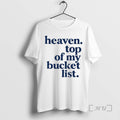 Officials Heaven Top Of My Bucket List Unisex