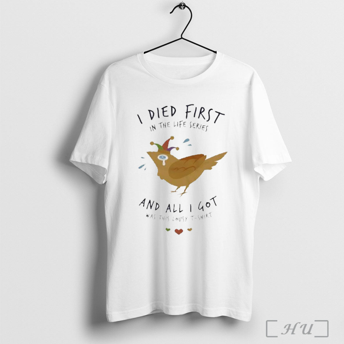 Officials I Died First In The Life Series And All I Got Was This Lousy Unisex