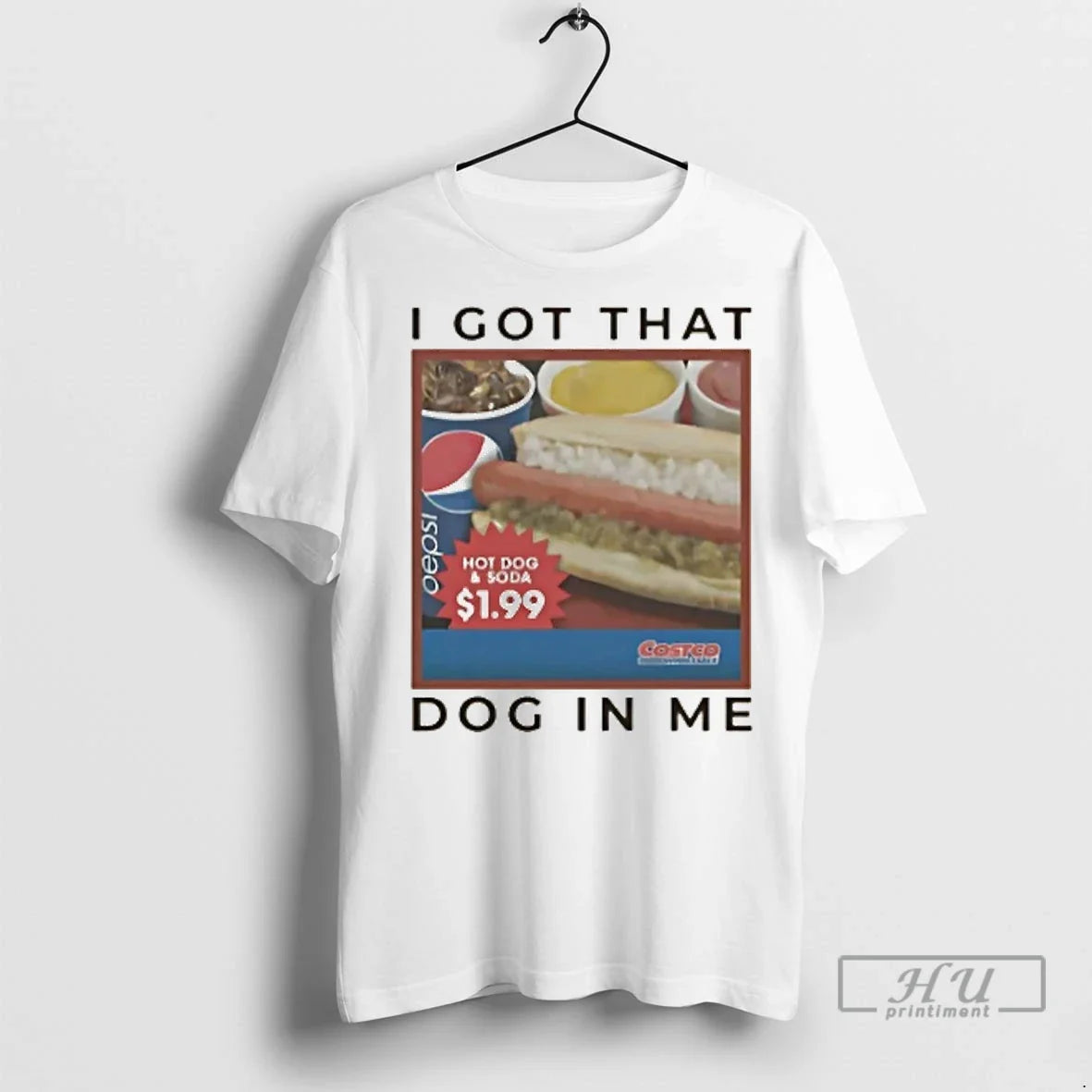 Officials I Got That Hot Dog In Me Costco Wholesale T Shirt Unisex