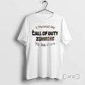 Officials I Paused My Call Of Duty Zombies To Be Here Premium T Shirts Sweater Unisex