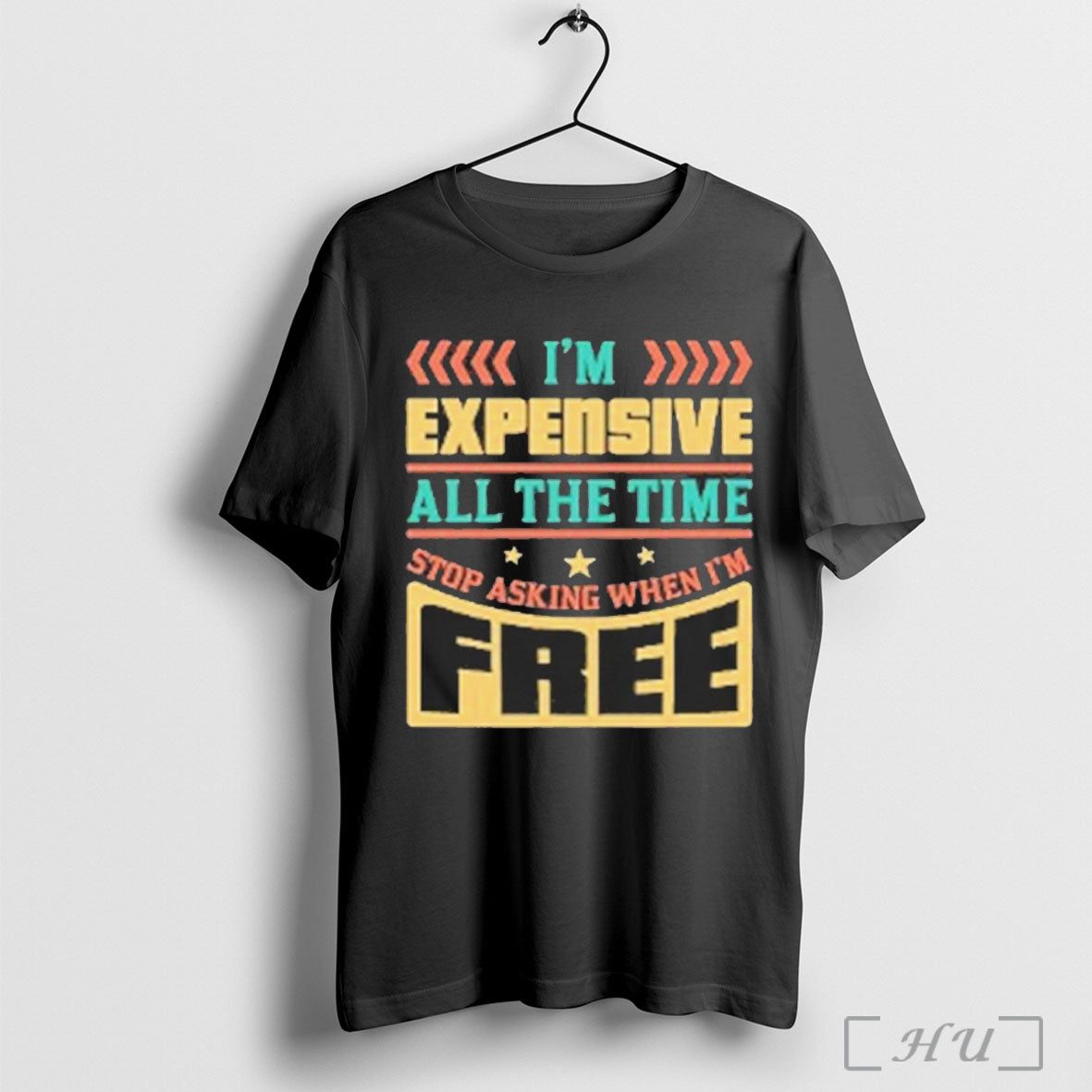 Officials Im Expensive All The Time Double Meaning Joke 2025 Shirt Nvdteeshirt T Shirt Unisex