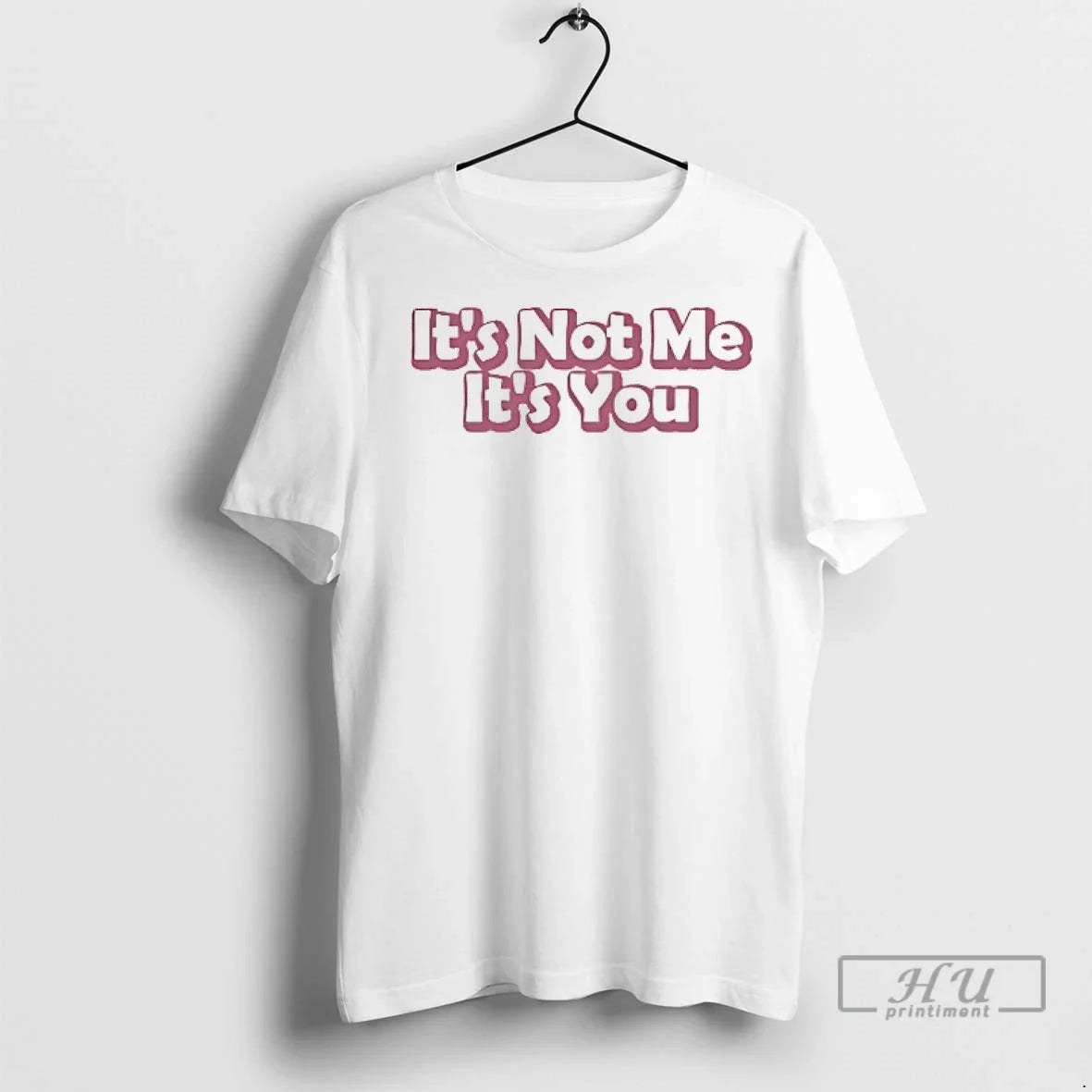 Officials Its Not Me Its You T Shirt Unisex