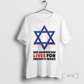 Officials Jewish No American Lives For Israel Wars Unisex