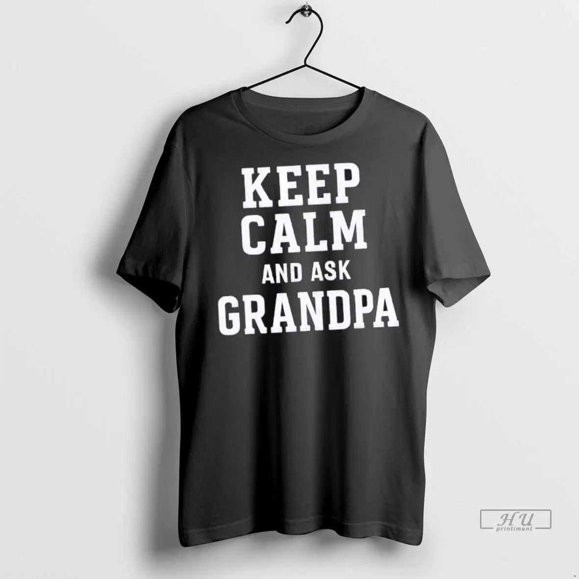 Officials Keep Calm And Ask Grandpa T Shirts Unisex