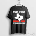 Officials Kevin Fowler Texas Strong Texas Forever T Shirt Unisex