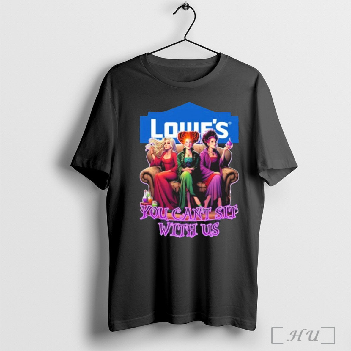 Officials Lowes Hocus Pocus You Cant Sit With Us Halloween T Shirt Unisex