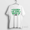 Officials Luck Othe Sickos Aew St Unisex