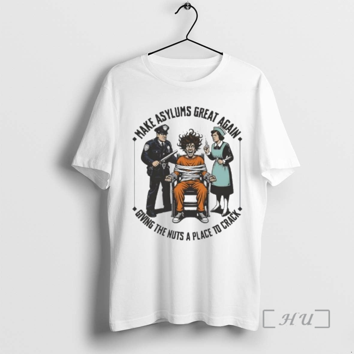 Officials Make Asylums Great Again Give The Nuts A Place To Crack Premium T Shirts Unisex