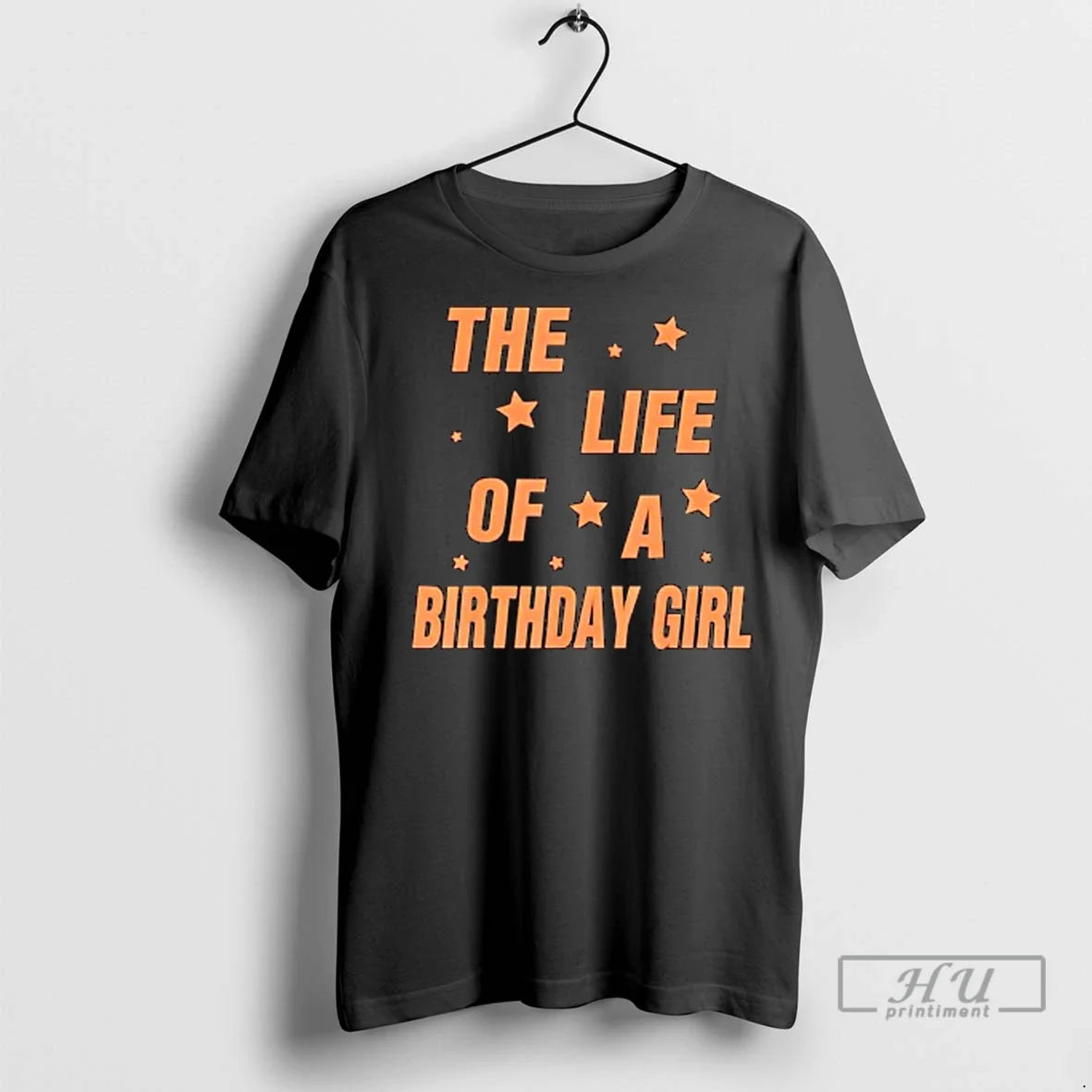 Officials Music Show Fans The Life Of A Birthday Girl Ladies T Shirt Unisex