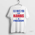 Officials Old White Men For Harris And Freedom T Shirts Unisex