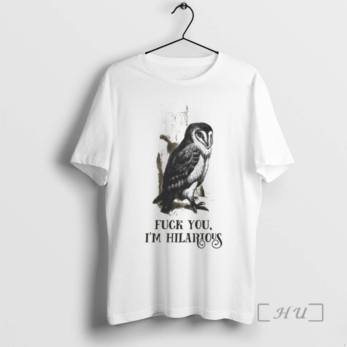 Officials Owl Fuck You Im Hilarious Unisex