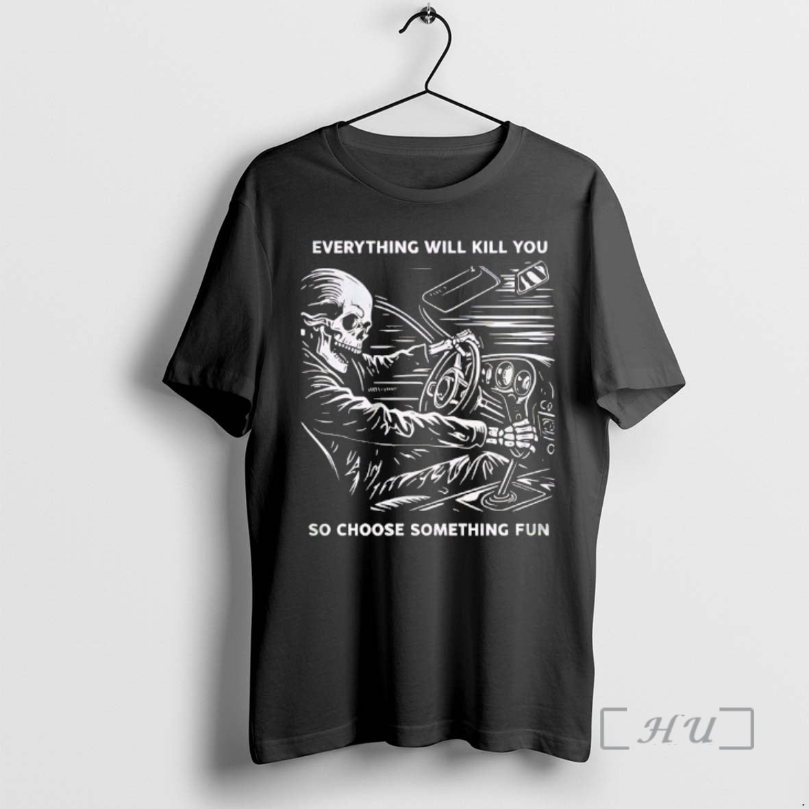Officials Skeleton Everything Will Kill You So Choose Something Fun Unisex