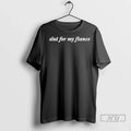 Officials Slut For My Fiance T Shirt Unisex