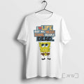 Officials Sponge I Love Life But We Need Some People Dead Premium T Shirts Sweater Unisex