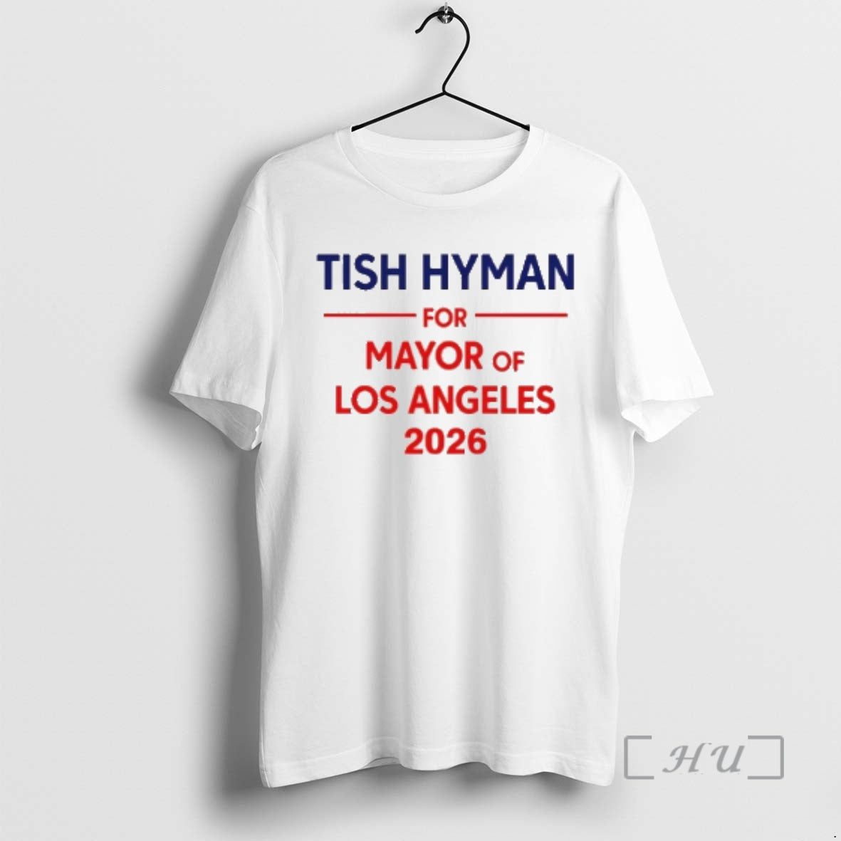 Officials Tish Hyman For Mayor Of Los Angeles 2026 Unisex