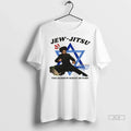 Officials Trendy Jiu Jew Jitsu The Hebrew Hands Of Fury Parody Shirt Sweater Unisex